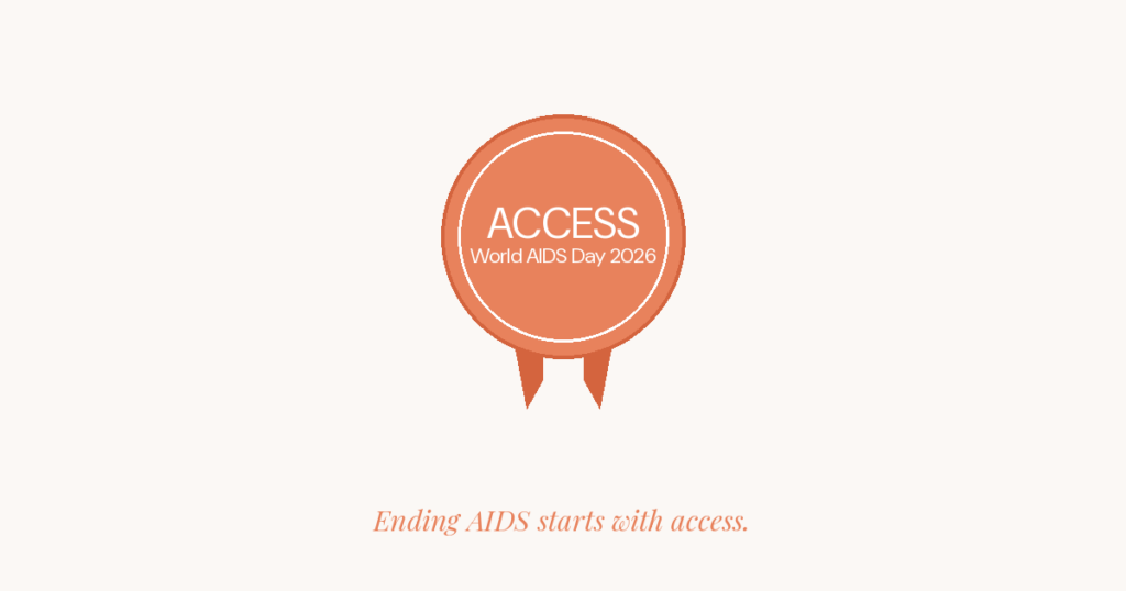 World AIDS Day 2026 Is About Access. Here Is What That Means for Your Own Status.